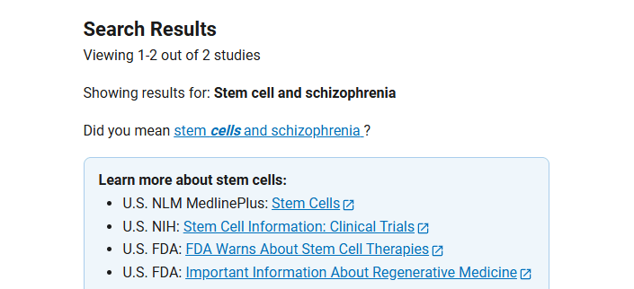 clinicaltrials.gov網站上注冊的有關干細胞治療精神分裂癥的臨床研究項目有2項 clinicaltrials.gov網站上注冊的有關干細胞治療精神分裂癥的臨床研究項目有2項