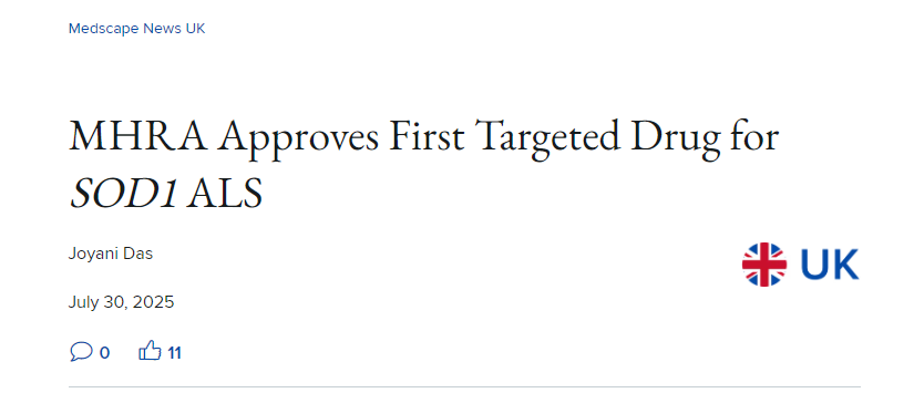 英國藥品和保健產(chǎn)品監(jiān)管署 (MHRA) 批準(zhǔn)首個針對SOD1 肌萎縮側(cè)索硬化癥 (ALS)的靶向藥物 英國藥品和保健產(chǎn)品監(jiān)管署 (MHRA) 批準(zhǔn)首個針對SOD1 肌萎縮側(cè)索硬化癥 (ALS)的靶向藥物
