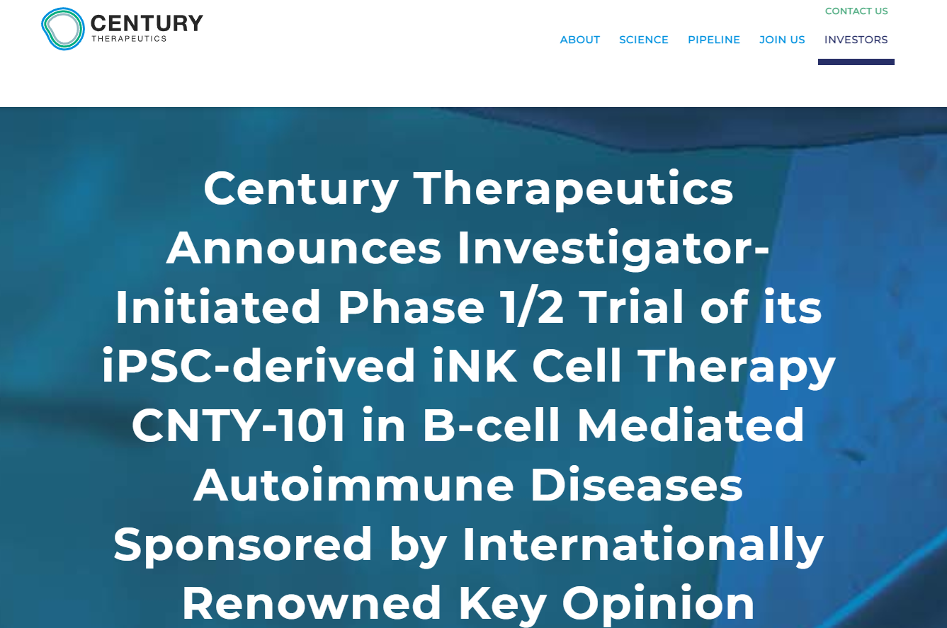 世紀治療公司宣布啟動一項由研究者發起的1/2期臨床試驗，研究其iPSC衍生iNK細胞療法CNTY-101在治療B細胞介導的自身免疫性疾病方面的療效，該試驗由國際知名意見領袖贊助。