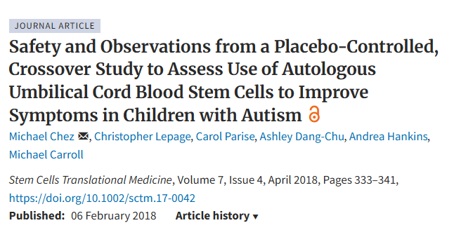 一項(xiàng)安慰劑對(duì)照交叉研究的安全性和觀察結(jié)果,旨在評(píng)估自體臍帶血干細(xì)胞在改善自閉癥兒童癥狀方面的應(yīng)用 一項(xiàng)安慰劑對(duì)照交叉研究的安全性和觀察結(jié)果,旨在評(píng)估自體臍帶血干細(xì)胞在改善自閉癥兒童癥狀方面的應(yīng)用